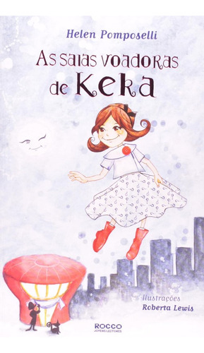 Saias Voadoras De Keka, As: Não Aplica, De Pomposelli. Série Não Aplica, Vol. Não Aplica. Editora Rocco, Capa Mole, Edição 1 Em Português, 2009