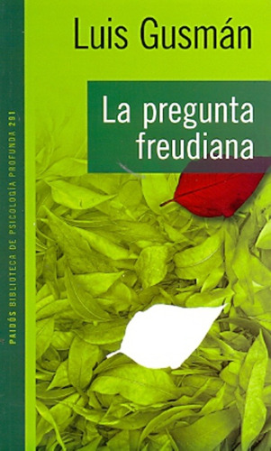 La Pregunta Freudiana - Luis Gusman