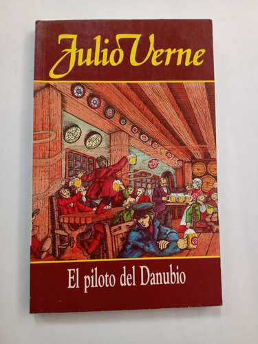 El Piloto Del Danubio Julio Verne