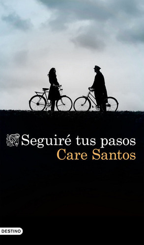 SeguirÃÂ© tus pasos, de Santos, Care. Editorial Ediciones Destino, tapa dura en español