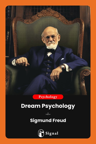 Dream Psychology, De Sigmund, Freud. Del Fondo Editorial, Tapa Blanda En Inglés, 2023