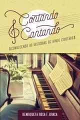 Libro Contando E Cantando De Henriqueta Rosa F. Braga Ultima