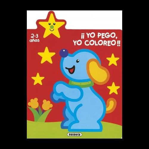 ¡yo Pego, Yo Coloreo! 2-3 Años&-.