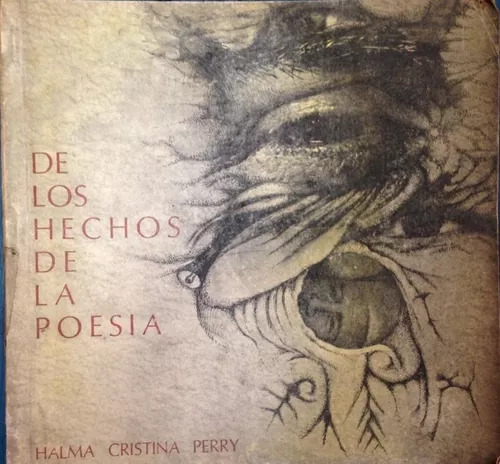 Halma Cristina Perry: De Los Hechos De La Poesia