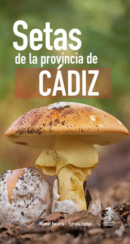 Libro Guia Campo Setas Provincia De Cadiz - Becerra Parra...