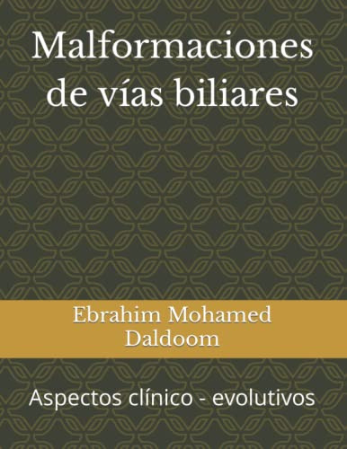 Malformaciones De Vias Biliares: Aspectos Clinico - Evolutiv