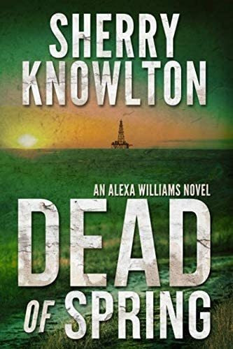 Libro: En Inglés Dead Of Spring Una Novela De Alexa Williams