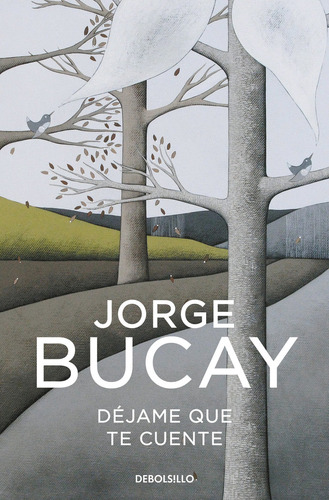 Dejame Que Te Cuente - Bucay, Jorge