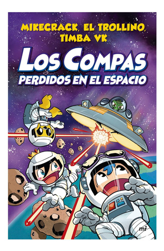 Los Compas Perdidos En El Espacio