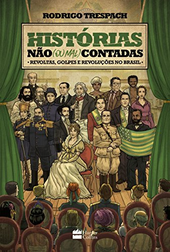 Libro Histórias Não (ou Mal) Contadas Revoltas Golpes E Revo