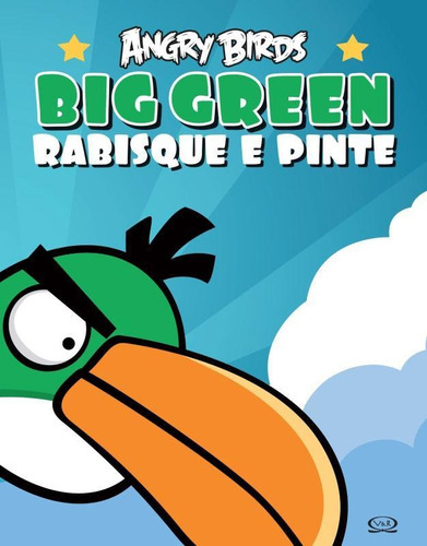 Angry Birds Big Green: Rabisque E Pinte, De Mobile, Rovio. Editora Vergara & Riba, Capa Mole Em Português