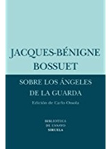 Sobre Los Angeles De La Guarda - Benigne, Jacques Bossuet