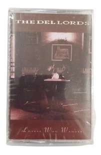 The Del Lords Lovers Who Wander Cassette Nuevo Musicovinyl