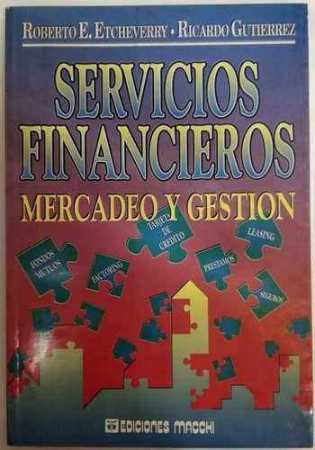 Servicios Financieros Mercadeo Y Gestion - Ed. Macchi 