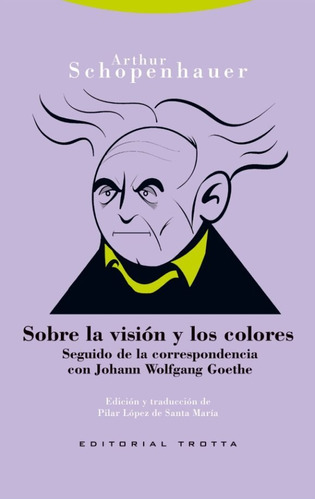 Libro Sobre La Vision Y Los Colores (ne) - Schopenhauer, ...