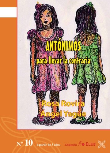 Antonimos Para Llevar La Contraria -sin Coleccion-