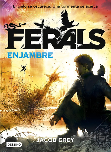 Ferals 2 Enjambre - Jacob Grey