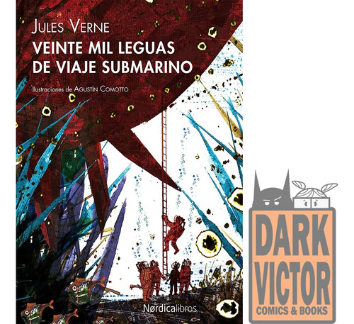 Veinte Mil Leguas De Viaje Submarino Jules Verne Nordica