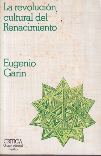 La Revolucion Cultural Del Renacimiento Eugenio Garin 