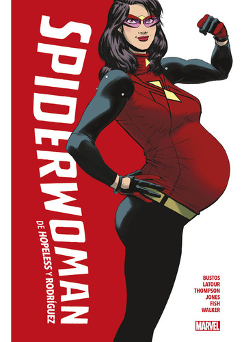 Spiderwoman De Hopeless Y Rodriguez - Robbie Thompson, Javie