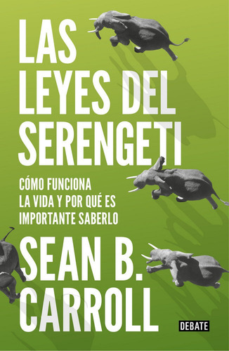 Leyes Del Serengeti,las - Sean Carroll