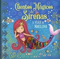 Libro Cuentos Magicos De Sirenas- El Viaje De Marilina - 