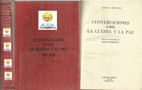 Conversaciones Sobre La Guerra Y La Paz 1941-1942 Hitler