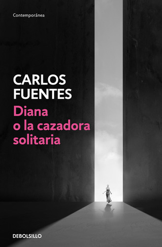 Diana o la cazadora solitaria, de Fuentes, Carlos. Serie Contemporánea Editorial Debolsillo, tapa blanda en español, 2022