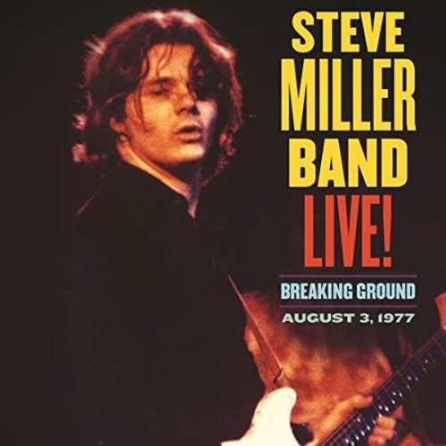 Miller Steve Live Breaking Ground August 3 1977 Usa Impor Cd