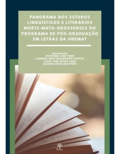 Panorama Dos Estudos Linguísticos E Literários : Norte-mat, De Cristinne Leus. Editorial Pontes, Tapa Mole En Português