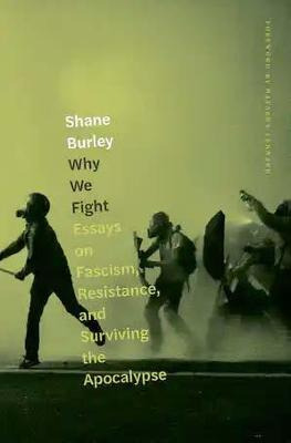 Libro Why We Fight : Essays On Fascism, Resistance, And S...