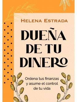 Imagen 1 de 1 de Libro Dueña De Tu Dinero - Helena Estrada