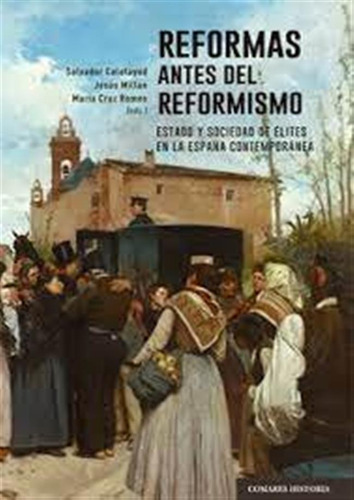 Reformas Antes Del Reformismo - Salvador Calatayud