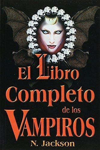 El Libro Completo De Los Vampiro