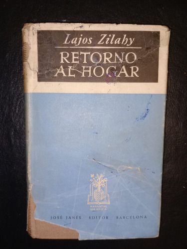Libro Retorno Al Hogar Lajos Zilahy Tapa Dura