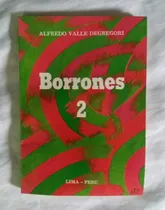 Comprar Alfredo Valle Degregori Borrones 2 Ortografia Sintaxis