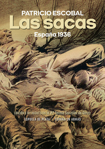 Las Sacas, De Escobal, Patricio. Editorial Ediciones Espuela De Plata, Tapa Blanda En Español