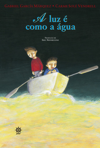 A Luz É Como A Água, De Gabriel García Márquez. Editora Galera Junior, Capa Dura Em Português