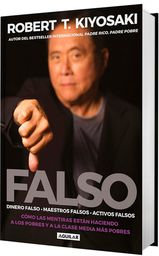 Libro Falso Kiyosaki Robert T. Aguilar 