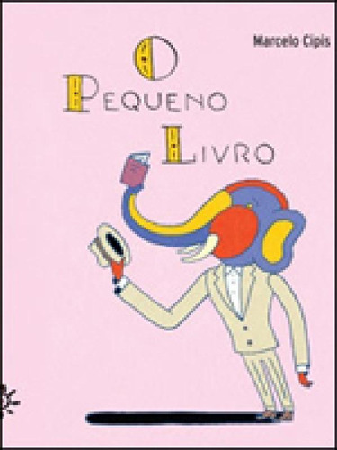 O Pequeno Livro, De Cipis, Marcelo. Editora Peiropolis, Capa Mole, Edição 1ª Edição - 2012 Em Português
