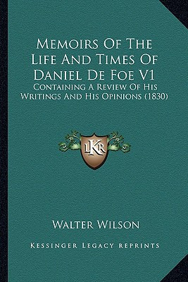 Libro Memoirs Of The Life And Times Of Daniel De Foe V1: ...