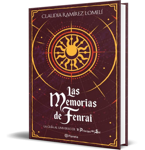 Las Memorias De Fenrai / Claudia Ramírez Lomelí / Planeta