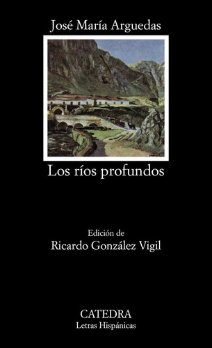 Rios Profundos,los - Arguedas