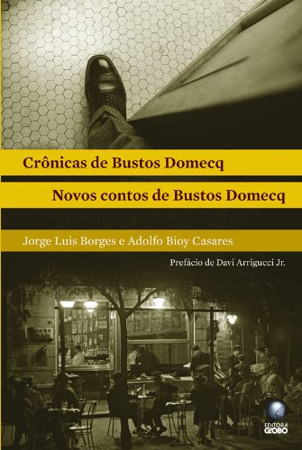 Libro Cronicas De Bustos Domecq De Jorge Luis Borges Globo