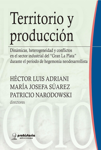 Territorio Y Producción - Vv Aa - Prohistoria