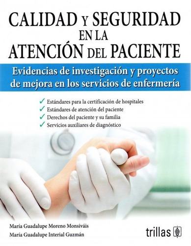 Calidad Y Seguridad En La Atención Del Paciente ¡envío Grat!