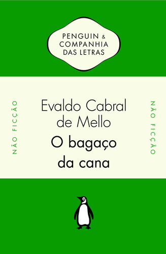 O bagaço da cana, de Mello, Evaldo Cabral de. Editora Schwarcz SA, capa mole em português, 2012