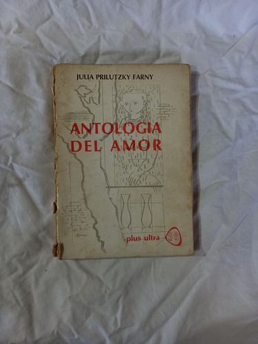 Antología Del Amor - Julia Prilutzky Farny