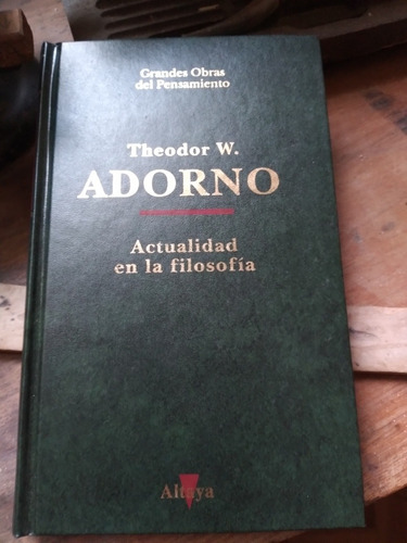 Actualidad En La Filosofía / Theodor Adorno