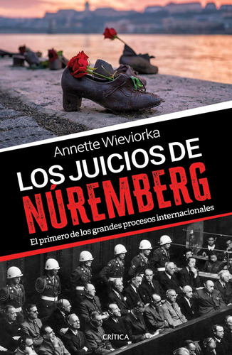 Libro: Los Juicios De Núremberg (spanish Edition)